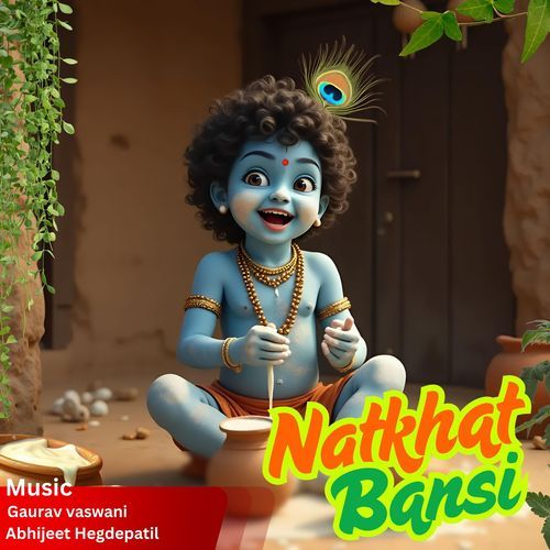 Natkhat Bansi Wale Gokul Ke Raja
