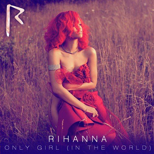 Only Girl (In The World) (Extended Club) - Song Download From Only.