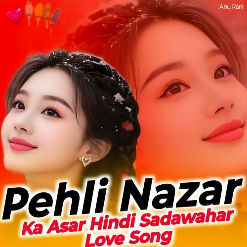 Pehli Najar Love Song