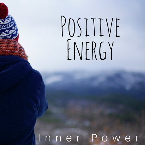 Positive Energy - Inner Power, Emotional Detox, Awakening, Relaxing Meditation Music for Self Realization