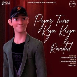 Pyar Tune Kya Kiya - Revisted