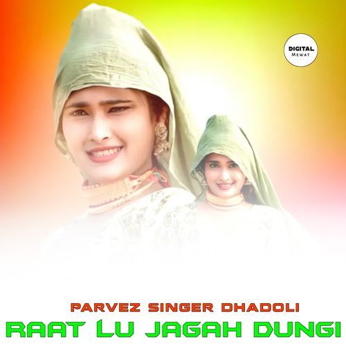 RAAT LU JAGAH DUNGI