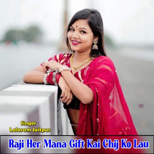 Raji Her Mana Gift Kai Chij Ko Lau