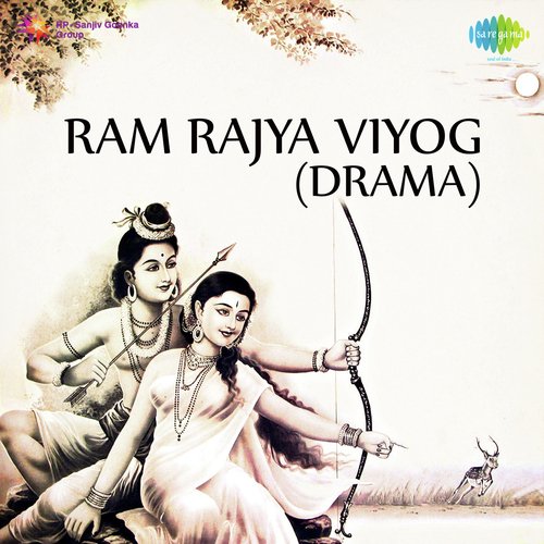 Ram Rajya Viyog -Drama