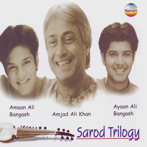 Sarod Trilogy (Live at Darbar Hall, Baroda Palace, March, 1999)