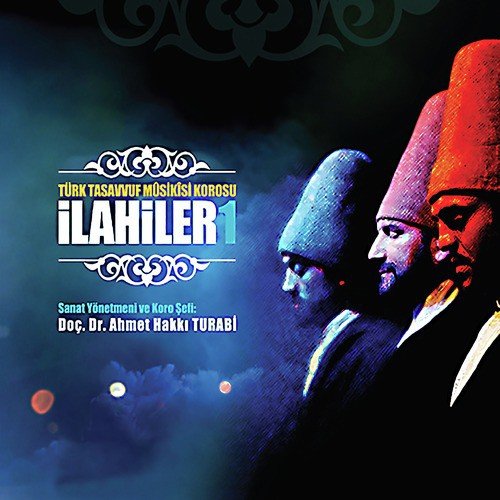 Türk Tasavvuf Musikisi Korosu İlahiler 1