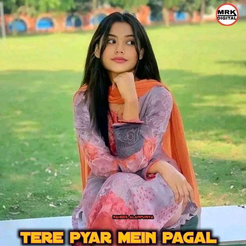 TERE PYAR MEIN PAGAL