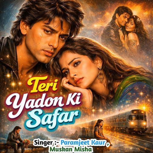 Teri Yadon Ki Safar