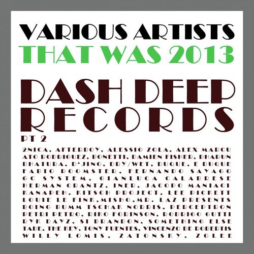 That Was 2013 Dash Deep Records, Pt. 2