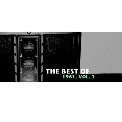 The Best of 1961, Vol. 1