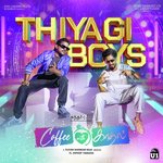 Thiyagi Boys (From &quot;Coffee With Kadhal&quot;)