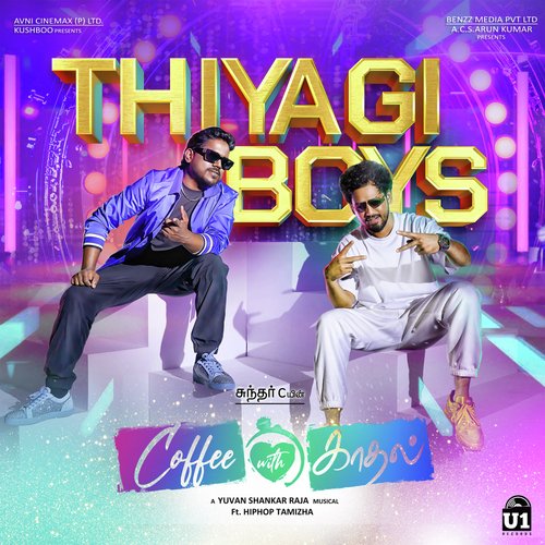 Thiyagi Boys (From "Coffee With Kadhal")
