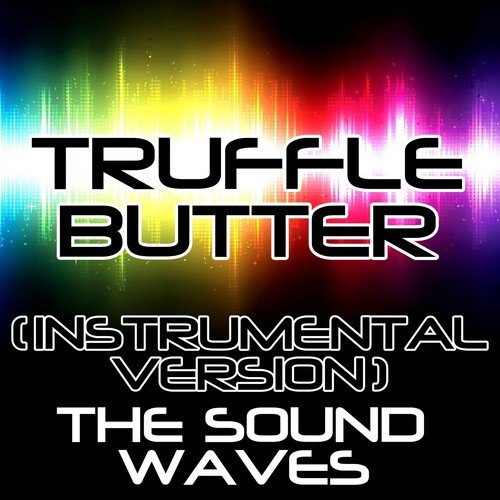 Truffle Butter (Instrumental Version)