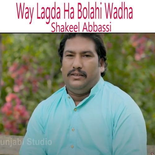 Way Lagda Ha Bolahi Wadha