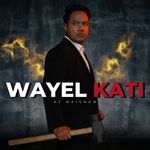 Wayel Kati (From the Motion Picture Aroiba Wayel)