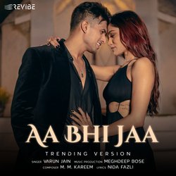 Aa Bhi Jaa (Trending Version)-O1EnWjhHGlE