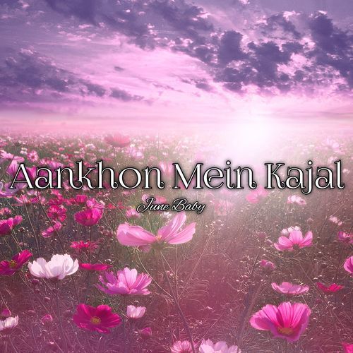 Aankhon Mein Kajal
