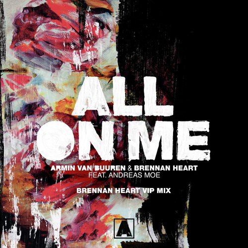 All On Me (Brennan Heart VIP Mix)
