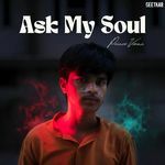 Ask My Soul