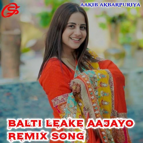 BALTI LEAKE AAJAYO (REMIX SONG)