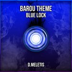 Barou Theme (From 'Blue Lock')
