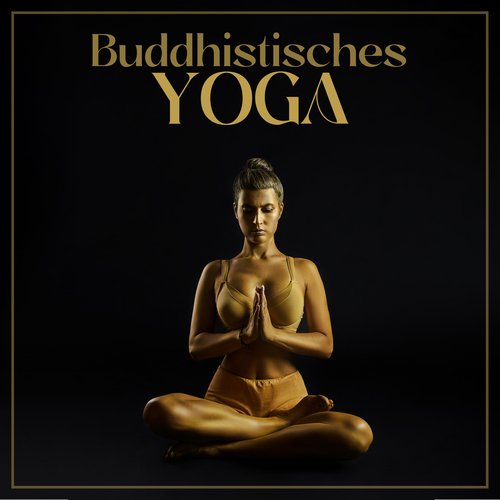 Buddhistisches Yoga: Tiefes Atmen, Konzentration, Rückzug der Sinne_poster_image