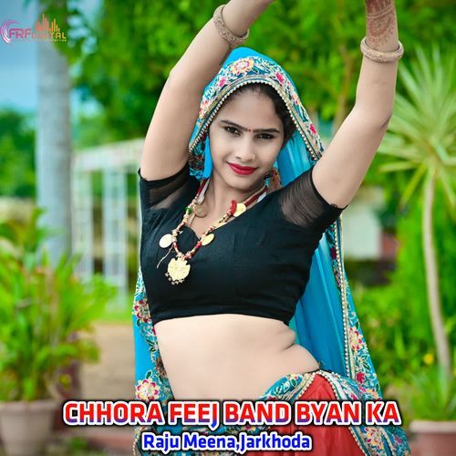 CHHORA FEEJ BAND BYAN KA