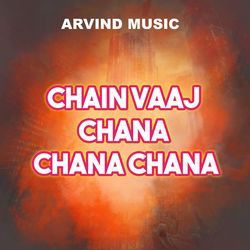 Chain Vaaj Chana Chana Chana