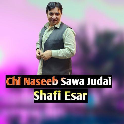 Chi Naseeb Sawa Judai