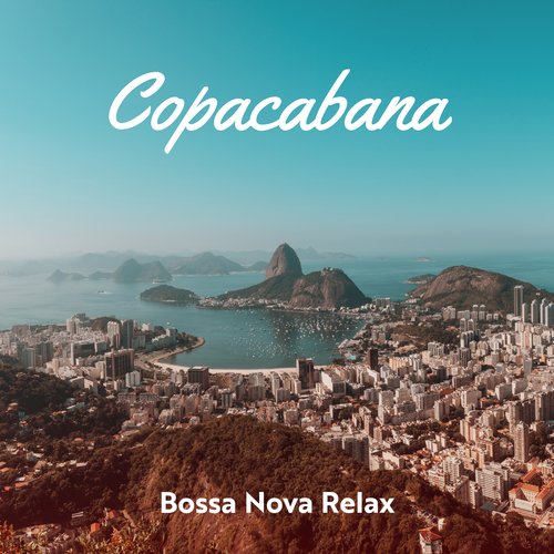 Copacabana Bossa Nova Relax