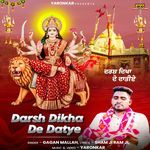 Darsh Dikha De Datye