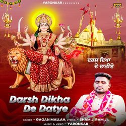 Darsh Dikha De Datye