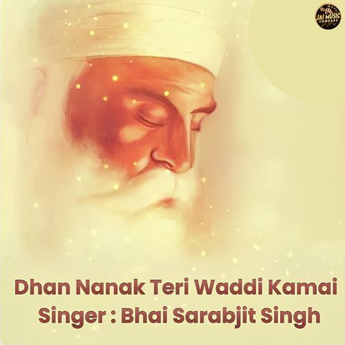 Dhan Nanak Teri Waddi Kamai