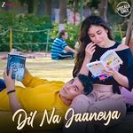 Dil Na Jaaneya - Rochak Kohli & Akasa Vocals Only