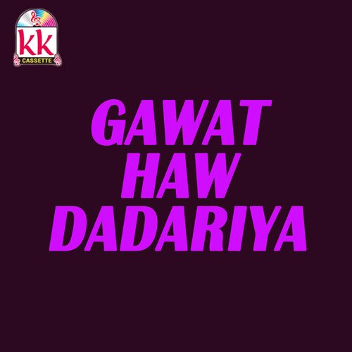 Gawat Haw Dadariya