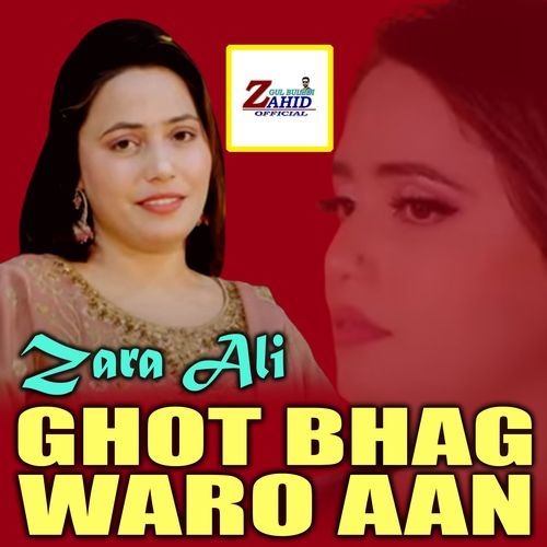 Ghot Bhag Waro Aan