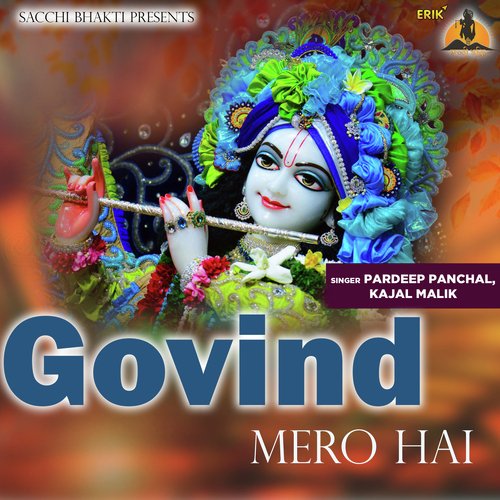 Govind Mero Hai