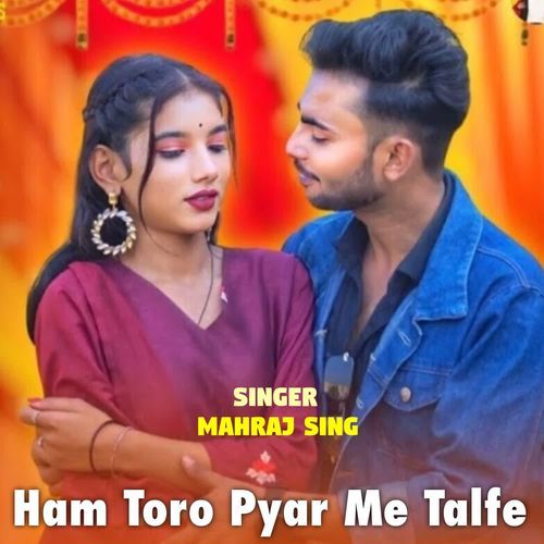 Ham Toro Pyar Me Talfe