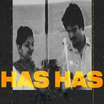 Has Has (feat. Amarjot)