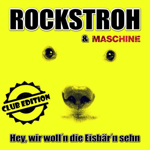 Hey, wir woll'n die Eisbär'n sehn (Club Edition)