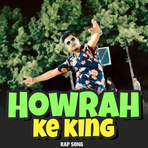 Howrah Ke King Rap Song