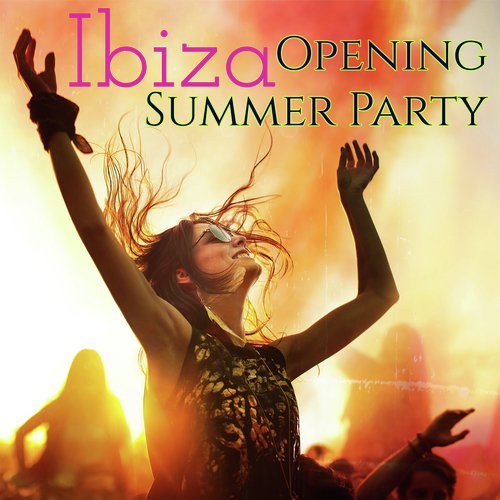 Ibiza Opening Party