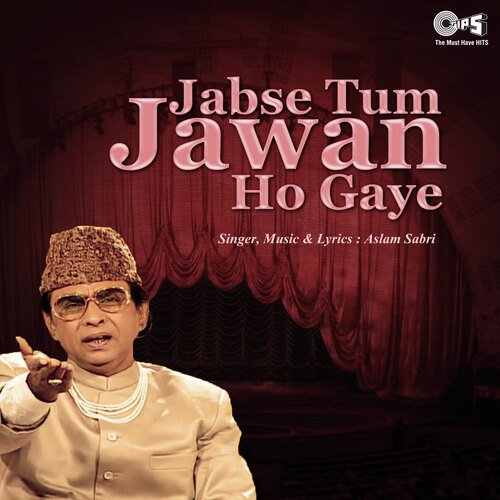 Jabse Tum Jawan Ho Gaye