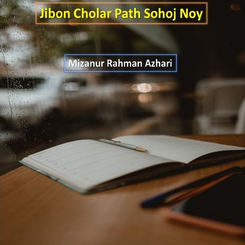 Jibon Cholar Path Sohoj Noy