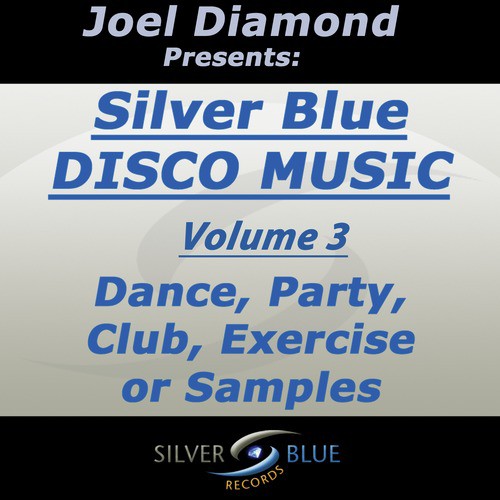 Joel Diamond Presents Silver Blue Disco Music Vol. 3_poster_image