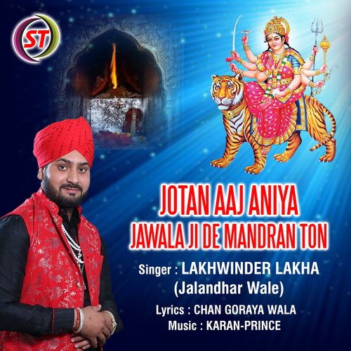 Jotan Aaj Aaiya Jawala Ji De Mandran Ton (Panjabi)