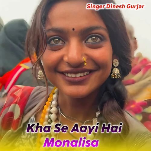 Kha Se Aayi Hai Monalisa