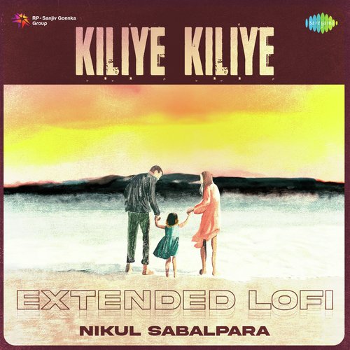 Kiliye Kiliye - Extended Lofi