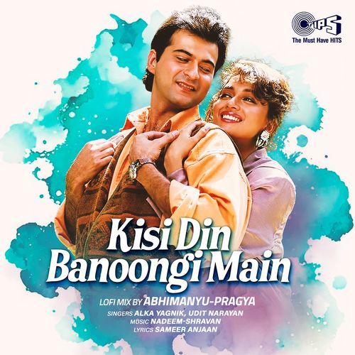 Kisi Din Banoongi Main (Lofi Mix)