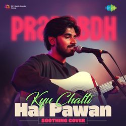 Kyu Chalti Hai Pawan - Soothing Cover-ORJdeSBFWHE